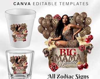 Big Mama Birthday Sticker, Big Mama Styrofoam Cup Sticker, Cheetah Cherry Shot Glass, All Zodiac Signs, T-Shirt Design, Canva Template