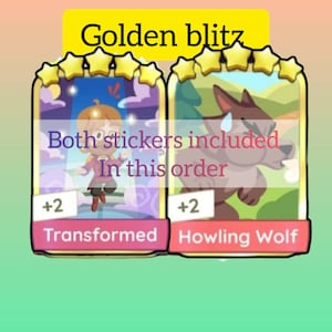 Puede incluir: Dos pegatinas de cartas coleccionables con borde de estrella dorada. Una pegatina presenta un personaje de dibujos animados etiquetado como "Transformado" y la otra un lobo etiquetado como "Howling Wolf". También está presente el texto "Golden blitz" y "Both stickers included In this order".