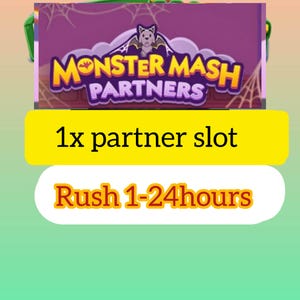 May include: A digital graphic featuring the text Monster Mash Partners with a cartoon bat character. Below this, a yellow rectangular banner displays the text 1x partner slot, followed by a white banner with the text Rush 1-24hours.