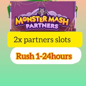 May include: A digital graphic featuring a purple banner with the text Monster Mash Partners, a cartoon bat, and spiderwebs. Below, a yellow rectangle displays the text 2x partners slots, and a white rectangle displays the text Rush 1-24hours.