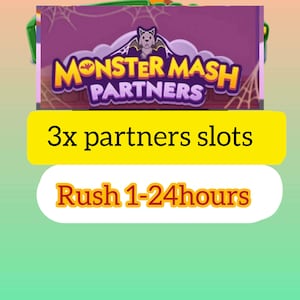 May include: A digital graphic featuring a purple banner with the text Monster Mash Partners, a cartoon bat, and spiderwebs. Below, a yellow rectangle displays 3x partners slots, and a white rectangle displays the text Rush 1-24hours.
