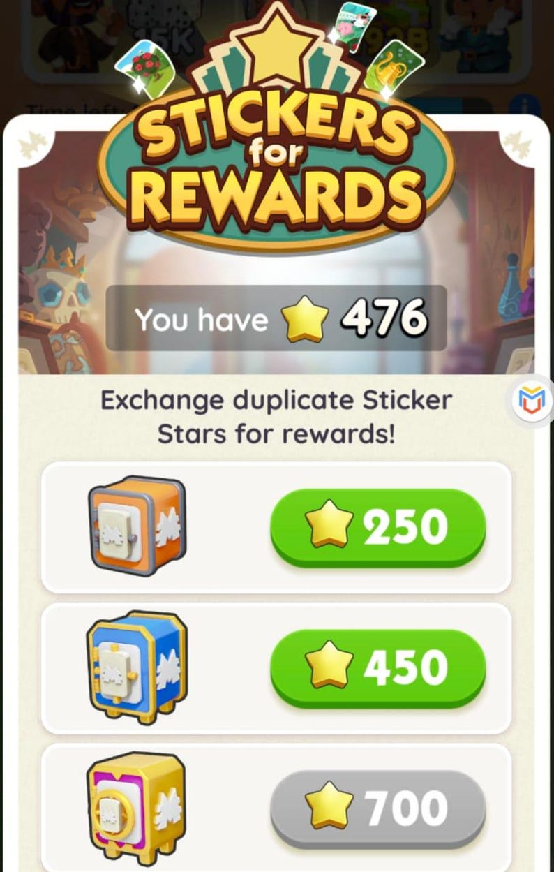 May include: A mobile game interface with the text "STICKERS for REWARDS". The image shows a user's star count of 476, and options to exchange stars for rewards. Three boxes are displayed, each with a different star requirement: 250, 450, and 700.