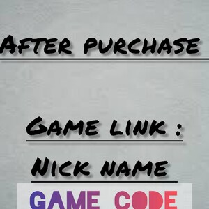 May include: Image with text: "AFTER PURCHASE", "GAME LINK :", "NICK NAME", and "GAME CODE" in a gradient of purple to red. The text is in a bold, handwritten style on a gray background.