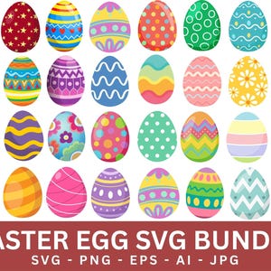 May include: A collection of colorful Easter egg designs. Each egg features unique patterns, including dots, stripes, floral motifs, and geometric shapes. The image includes the text "EASTER EGG SVG BUNDLE" with file type options.