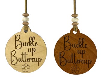 CLEARANCE!!  Car Charm - Buckle Up Buttercup