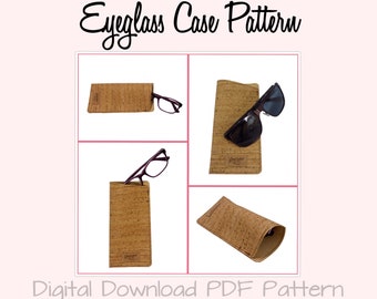 Eyeglass Case Pattern / PDF Sewing Pattern / Instant Download Pattern / Cork Fabric Pattern / Leather Pattern / Cork Eyeglass Case
