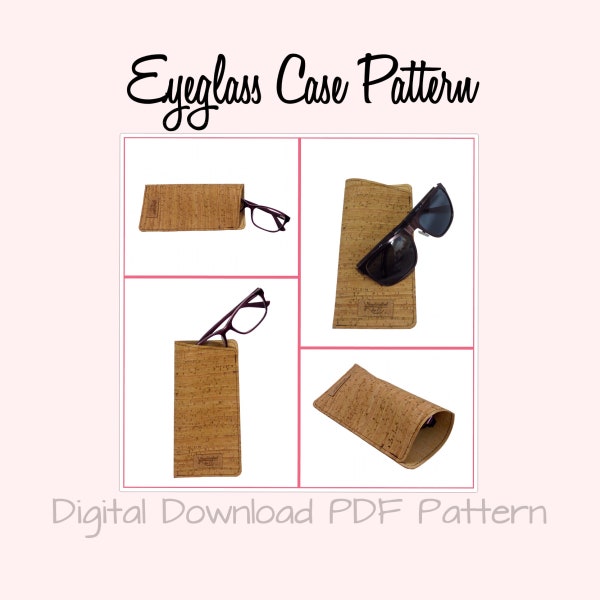 Eyeglass Case Pattern / PDF Sewing Pattern / Instant Download Pattern / Cork Fabric Pattern / Leather Pattern / Cork Eyeglass Case