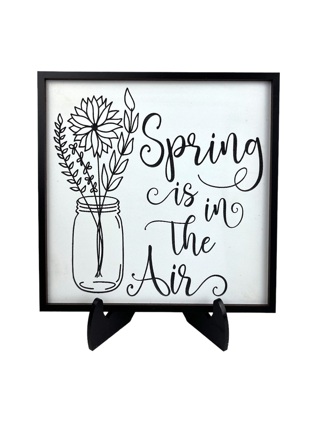 Spring is in the Air Sign - Table Top Sign - Sign With Stand - Etsy
