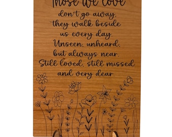 Those We Love Don't Go Away Sign with Stand - Sign to Remember Loved Ones