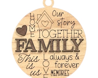 Family Ornament - Wood Ornament - Home, Together, Our Store, This is Us, Love, Always & Forever, Memories