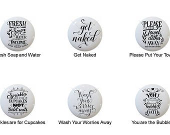 Bath Quotes Bathroom Rest Room Toilet Tub Sayings Images on 1.5" White Decorative Glossy CERAMIC Cabinet PULLS Dresser Drawer KNOBS