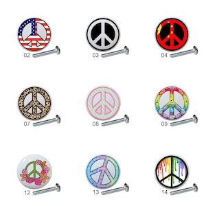 May include: Fifteen different peace sign designs on round ceramic knobs with a screw for installation. The designs include a peace sign with an American flag, a peace sign with a leopard print, a peace sign with a rainbow, and a peace sign with flowers.