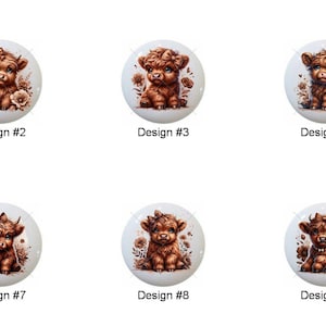 May include: Ten round decorative cabinet knobs with a brown Highland cow design on a white background. Each knob is labeled with a design number from one to ten. The cow illustrations vary slightly in pose and floral accents.