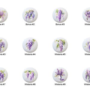 May include: A collection of twelve white ceramic cabinet knobs. Each knob features a different watercolor design of purple wisteria flowers and foliage. The text "Bonus #1" through "Bonus #3" and "Wisteria #2" through "Wisteria #10" is printed on the knobs.