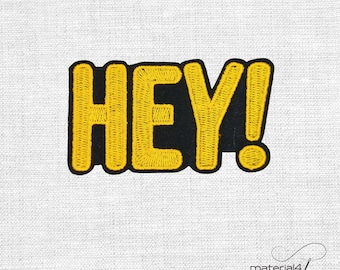 HEY! gestickter Patch Aufnäher Bügelbild für Kleidung & Taschen . P147