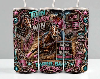 Barrel Racing Tumbler Wrap • Turn Burn Win • Rodeo Cowgirl 20oz Skinny PNG • Barrel Babe Energy • Western Sublimation Design