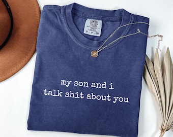 Funny Mom & Son T-Shirt – Sarcastic Quote Comfort Colors Tee