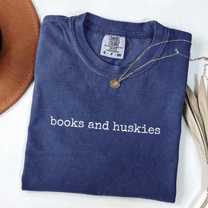 Books and Huskies Comfort Colors Tee – Cozy Dog Mom Shirt