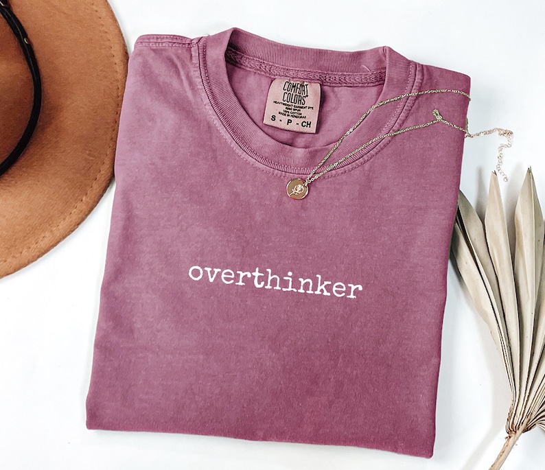 Overthinker T Shirt - Minimalist Graphic Tee - Introvert Humor Shirt - Unisex Comfort Colors T Shirt - Everyday Casual Gift image 8