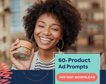 May include: A smiling person holds a jar of hair product. The jar is light brown with a clear bottom. The image also includes a teal box with the text "60+ Product Ad Prompts" and "Instant Download" in red.