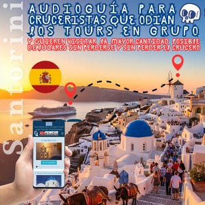 May include: A travel advertisement for Santorini, Greece, featuring a cruise ship, white buildings with blue domes, and a windmill. The image includes text in Spanish, a Spanish flag, and a smartphone displaying a tour app.