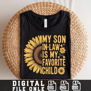 My Son In Law Is My Favorite Child Svg, Funny Mother&#39;s Day Svg, Mother In Law Svg, Funny Son In Law Svg,Favorite Child, digital download
