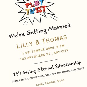 以下が含まれることがあります： クリーム色の結婚式の招待状で、漫画風の「Plot Twist」という言葉が書かれています。招待状は、2025年9月1日午後6時にLilly & Thomasの結婚を発表しています。追加のテキストには「It's Giving Eternal Situationship」が含まれています。