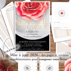 Peut inclure: Plusieurs pages imprimées et un journal intitulé "MON CYCLE MA CONNEXION" avec le texte "Calendrier menstruel perpétuel". La couverture présente une grande rose rouge et un graphique de lune. Des pages supplémentaires montrent des calendriers et des diagrammes circulaires.
