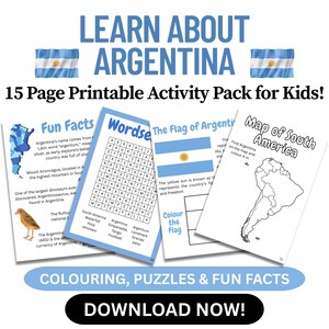 May include: A printable activity pack for kids about Argentina, featuring fun facts, a word search, the Argentine flag, and a map of South America. The pack includes the text "LEARN ABOUT ARGENTINA" and "DOWNLOAD NOW!"