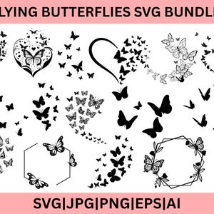 Flying Butterflies Svg Bundle, Flying Butterflies Png, Butterflies Svg Png, Flying Butterflies Clipart, Cricut Files, Instant Download,AI.