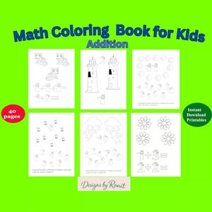 May include: A digital math coloring book for kids featuring addition exercises. The cover displays six pages with black and white line drawings of animals, lighthouses, clouds, and flowers alongside math equations. Text includes Math Coloring Book for Kids Addition, 40 pages, Instant Download Printables, and Designs by Ronit.