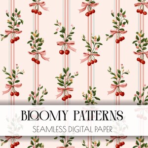 May include: Seamless digital paper with a repeating pattern of cherries, green leaves, and pink bows on a striped background. The text "Bloomy Patterns" is displayed in a decorative font.