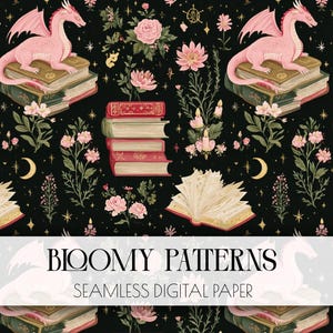 May include: Seamless digital paper with a dark background featuring pink dragons, books, flowers, and moons. The text "Bloomy Patterns" and "Seamless Digital Paper" is displayed in white.