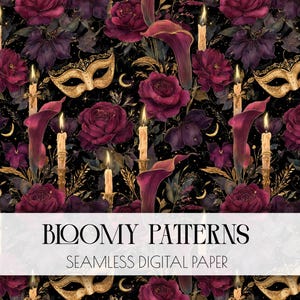May include: Seamless digital paper with a dark floral pattern. The design features burgundy roses, calla lilies, and other flowers, along with gold masquerade masks, candles, and crescent moons, all set against a black background. The text "BLOOMY PATTERNS" is displayed.