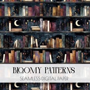 May include: Seamless digital paper featuring a watercolor illustration of bookshelves filled with books in various colors. The design includes moons, stars, and floral accents, with the text "BLOOMY PATTERNS" and "SEAMLESS DIGITAL PAPER".