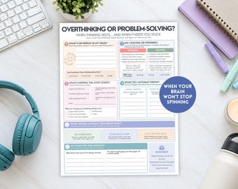 May include: A printed worksheet titled Overthinking or Problem-Solving? When Thinking Helps... And When It Keeps You Stuck. The document features six numbered sections with prompts, checkboxes, and blank lines for writing, organized in a grid layout.