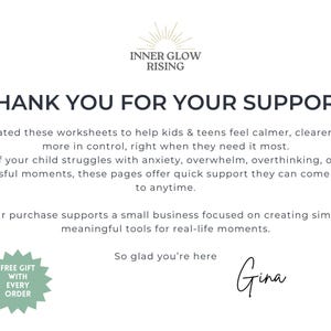 May include: A white card with text that reads "THANK YOU FOR YOUR SUPPORT" and "INNER GLOW RISING" at the top. The card mentions worksheets for kids and teens, a small business, and a free gift with every order. A signature reads "Gina".