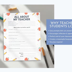 May include: A white paper titled "ALL ABOUT MY TEACHER" with prompts for students to fill out. The page is decorated with illustrations of apples and pencils. The text "WHY TEACHERS & STUDENTS LOVE IT" is in a blue box.