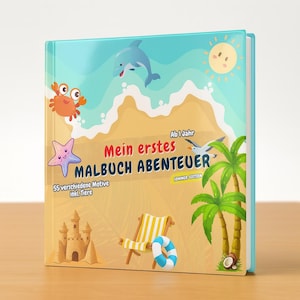 May include: A children's coloring book with a beach theme. The cover features a cartoon dolphin, crab, starfish, and sun. Text on the cover reads "Mein erstes MALBUCH ABENTEUER" and "55 verschiedene Motive inkl. Tiere". A beach chair, sandcastle, and palm trees are also depicted.