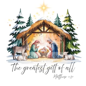 May include: Watercolor illustration of the Nativity scene. The image depicts Mary and Joseph kneeling before baby Jesus in a manger, with a donkey and sheep nearby. The text reads "The greatest gift of all" and "Matthew 1:21".