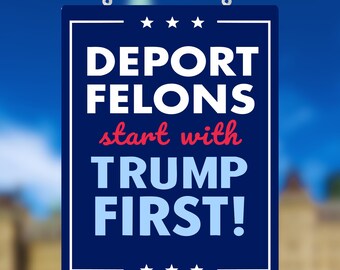 反トランプ抗議プラカード：重罪犯を国外追放せよ、移民の権利を守れ（デジタルダウンロード）