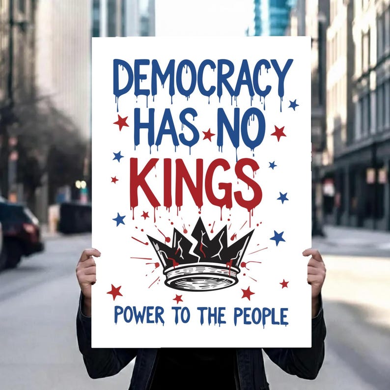 Protest Prints Anti Trump No Kings Protest Poster Pro Democracy Protest Poster Print ...