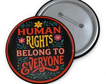 Human Rights Belong to Everyone Pin Button | Anti-Trump Protest Pin | Pro Human Rights Activist Button | Equality & Justice Pin 2026