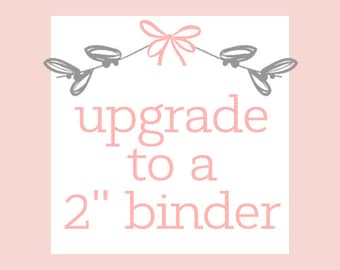 Upgrade Binder Size to 2 inches