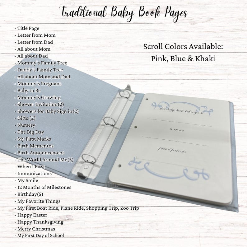 Pode incluir: Um livro de beb&eacute; azul com um anel de encaderna&ccedil;&atilde;o. A capa tem o texto "Traditional Baby Book Pages" e "Scroll Colors Available: Pink, Blue & Khaki". O livro est&aacute; aberto numa p&aacute;gina em branco com o texto "This baby book belongs to" e "born on" e "proud parents".