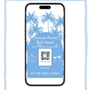 Buy The Bride A Drink, QR Code for Instagram, Venmo, TikTok - Last Toast on the Coast Theme