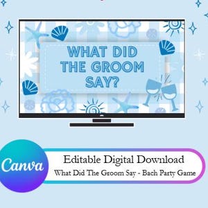 Bachelorette Party Game - What Did The Groom Say - Last Toast Theme - Digital Download