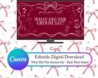 Bachelorette Party Game - What Did The Groom Say - Girls Gone Mild - Digital Download - Canva Template
