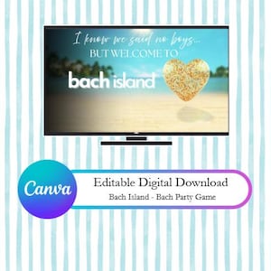 Pode incluir: Gráfico para download digital para um jogo de despedida de solteira. A imagem mostra uma tela de TV com as palavras "Bach Island" e um gráfico de coração. O texto "I know we said no boys... BUT WELCOME TO" está acima. Um logotipo Canva está no canto inferior esquerdo.
