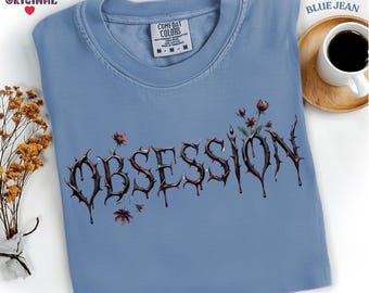 Obsession Gothic Text Shirt, Dark Romance Minimalist Tee